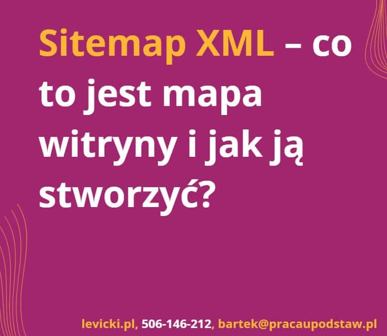 Sitemap XML – co to jest mapa witryny i jak ją stworzyć?