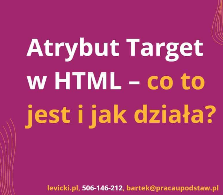 Atrybut target w HTML - co to jest i jakie ma znaczenie?