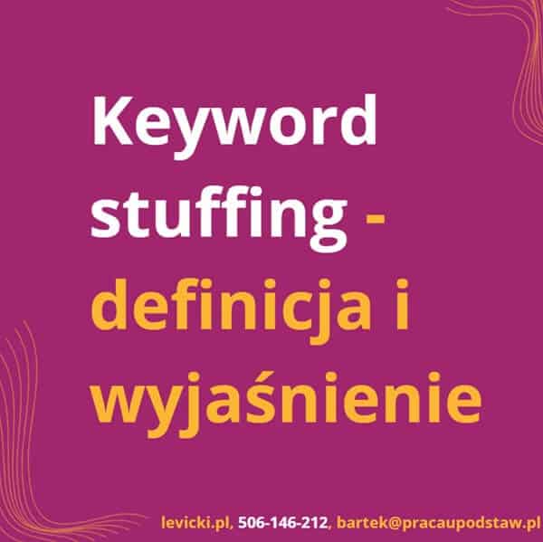 Keyword stuffing - definicja i wyjaśnienie